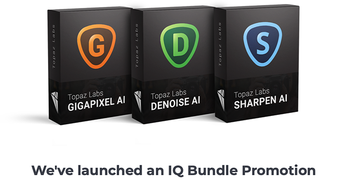 Topaz launches the IQ Bundle Promotion: Save $100 on Gigapixel+Topaz+Sharpe...